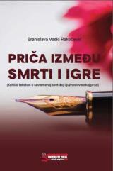 Priča između smrti i igre